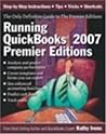 Running QuickBooks 2007 Premier Editions: The Only Comprehensive Guide to the Premier Editions