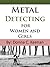 Metal Detecting for Women and Girls