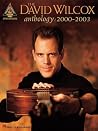 The David Wilcox Anthology: 2000-2003