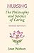 Nursing, Revised Edition: The Philosophy and Science of Caring, Revised Edition