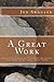 A Great Work: A Conversatio...