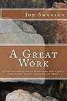 A Great Work: A Conversation With Nehemiah For People (Who Want To Be) Doing Great Works