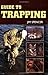 Guide to Trapping