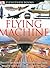 Flying Machine (DK Eyewitness Books)