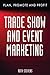 Trade Show & Event Marketing by Ruth Stevens Trade Show & Event Marketing by Ruth Stevens