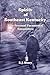 SPIRITS OF SOUTHEAST KENTUCKY: True Personal Paranormal Encounters