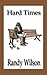 Hard Times by Randy Wilson