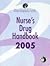 Nurse's Drug Handbook 2005 by Blanchard & Loeb Publishers