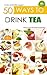 50 Ways to Drink Tea (X-Ways to Book 1)