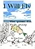I Will Fly