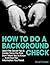 How to Do a Background Chec...
