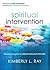 Spiritual Intervention by Kimberly L Ray