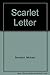 Scarlet Letter by Michael Benedict