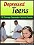 Depressed Teens: 50 Teenage Depression Facts for Parents