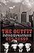 The Outfit: The Role of Chicago's Underworld in the Shaping of Modern America