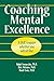 Coaching Mental Excellence:...