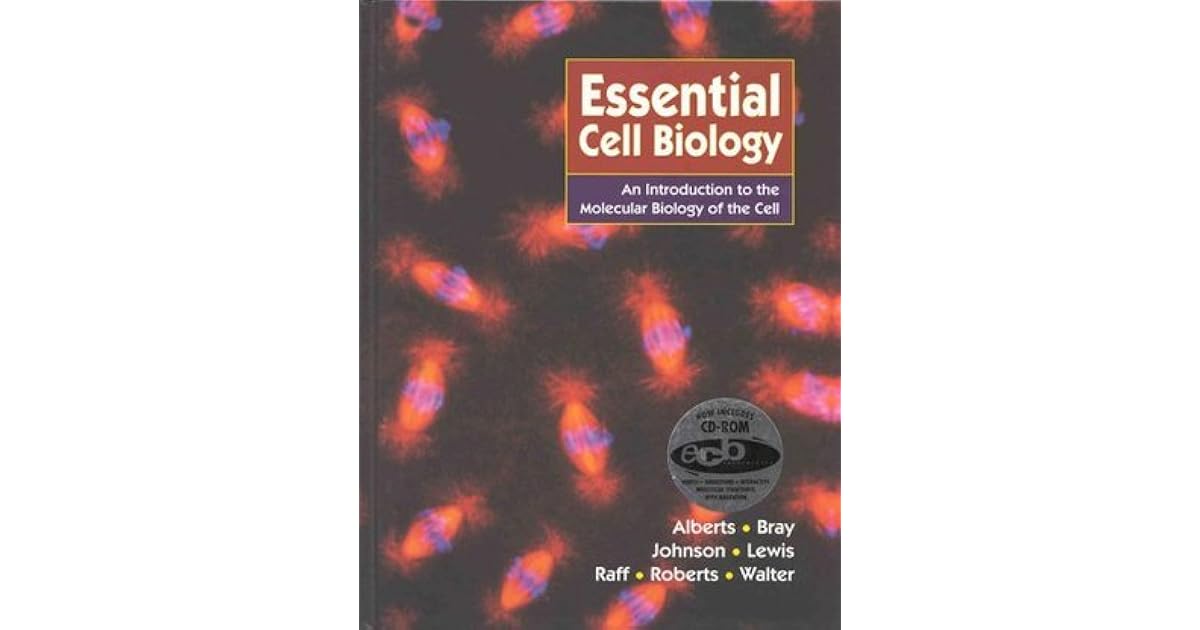 Essential Cell Biology by Bruce Alberts