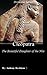 Cleopatra: The Beautiful Da...