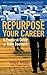 Repurpose Your Career by Marc Miller
