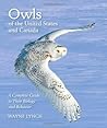 Owls of the United States and Canada: A Complete Guide to Their Biology and Behavior