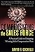 Compensating the Sales Force: A Practical Guide to Designing Winning Sales Compensation Plans