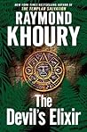 The Devil's Elixir by Raymond Khoury