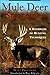 Mule Deer Strategies: A Handbook of Hunting Techniques