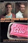 Fight Club by Chuck Palahniuk