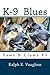 K-9 Blues (Paws & Claws, #3)