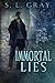 Immortal Lies