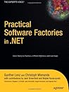 Practical Software Factories in .NET (Books for Professionals by Professionals)
