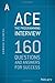 Ace the Programming Interview: 160 Questions and Answers for Success: 160 Questions and Answers for Success
