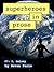 Superheroes in Prose Vol 7:...