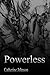 Powerless