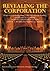 Revealing the Corporation: Perspectives on Identity, Image, Reputation, Corporate Branding & Corporate Level Marketing