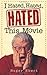 I Hated, Hated, Hated This Movie by Roger Ebert