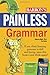 Painless Grammar by Rebecca   Elliott