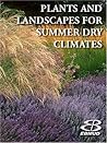 Plants and Landscapes for Summer Dry Climates