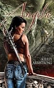 Angelic (Otherworld Stories, #9.3)