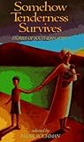 Somehow Tenderness Survives: Stories of Southern Africa