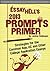 Essay Hell's 2017-18 Prompts Primer: Strategies for the Common App, UC, Transfer and Other College Application Essays