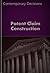 Patent Claim Construction (Intellectual Property Law Series)