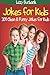 Jokes for Kids by Lizzy Burbank