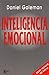 Inteligencia emocional by Daniel Goleman Inteligencia emocional by Daniel Goleman
