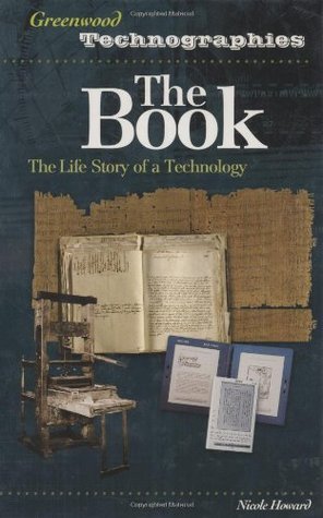 The Book: The Life Story of a Technology (Greenwood Technographies)
