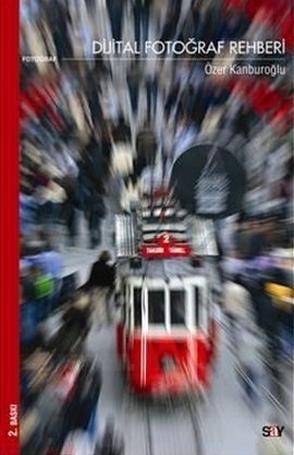 Dijital Fotoğraf Rehberi (Paperback)