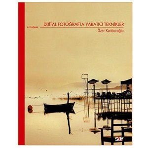 Dijital Fotoğrafta Yaratıcı Teknikler