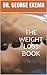 The Weight Loss Book: Results in 14 days!