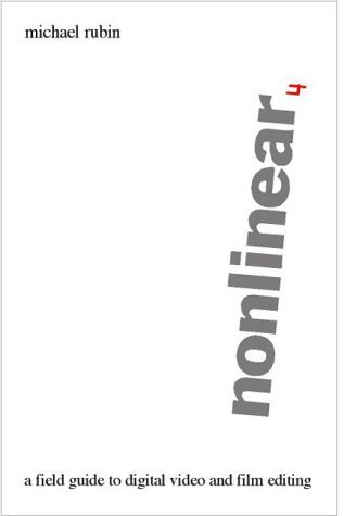 Nonlinear - A Field Guide to Digital Video and Film Editing (Paperback)