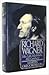 Richard Wagner: His life, his work, his century